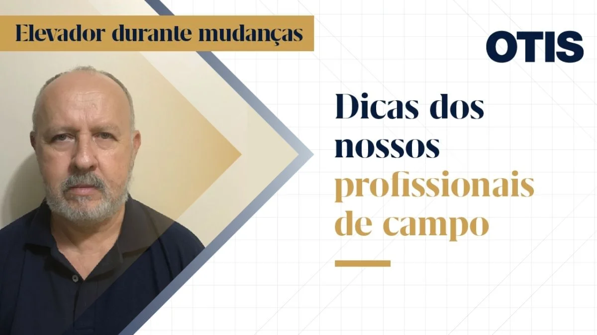 Dicas dos profissionais de campo da Otis: o que fazer para manter a segurança dos passageiros e a integridade do elevador durante mudanças de moradores? Dicas dos profissionais de campo da Otis: o que fazer para manter a segurança dos passageiros e a integridade do elevador durante mudanças de moradores?