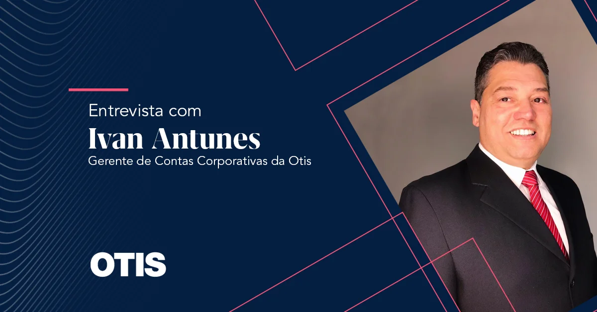 Entrevista com Ivan Antunes, Gerente de Contas Corporativas